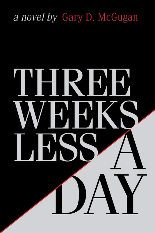 Three Weeks Less a Day - Book 1