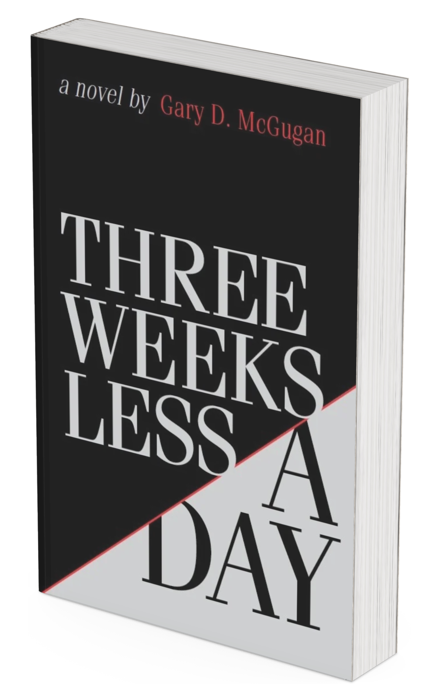 Three Weeks Less a Day - Book 1