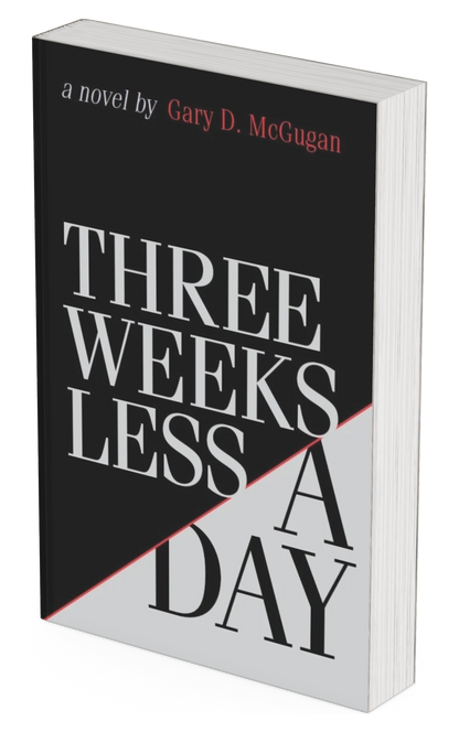 Three Weeks Less a Day - Book 1